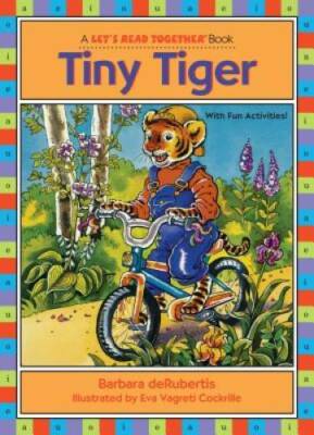 Tiny Tiger (Let's Read Together) - Paperback By deRubertis, Barbara - GOOD