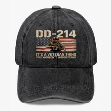 DD-214 Veteran Hat It  s a Veteran Thing You Wouldn  t Understand Baseball Cap