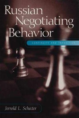 Russian Negotiating Behavior : - Paperback, by Jerrold L. Schecter - Very Good