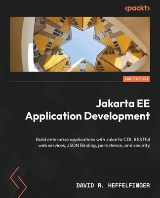Jakarta EE Application Development - Second Edition | David R. Heffelfinger