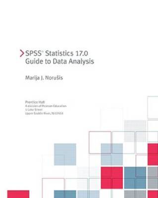 SPSS 17.0 Guide to Data Analysis - Paperback By Norusis, Marija - GOOD