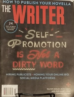 The Writer March 2017 Self Promotion is Not A Dirty Word  FREE SHIPPING