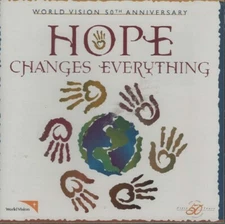 WORLD VISION 50th ANNIV, HOPE CHANGES EVERYTHING, ( 2000 - CD ) Z-257,   SEALED