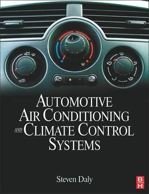 Automotive Air Conditioning and Climate Control Systems - 9780750669559
