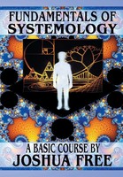 Joshua Free | Fundamentals Of Systemology (Workbook Edition) | Taschenbuch