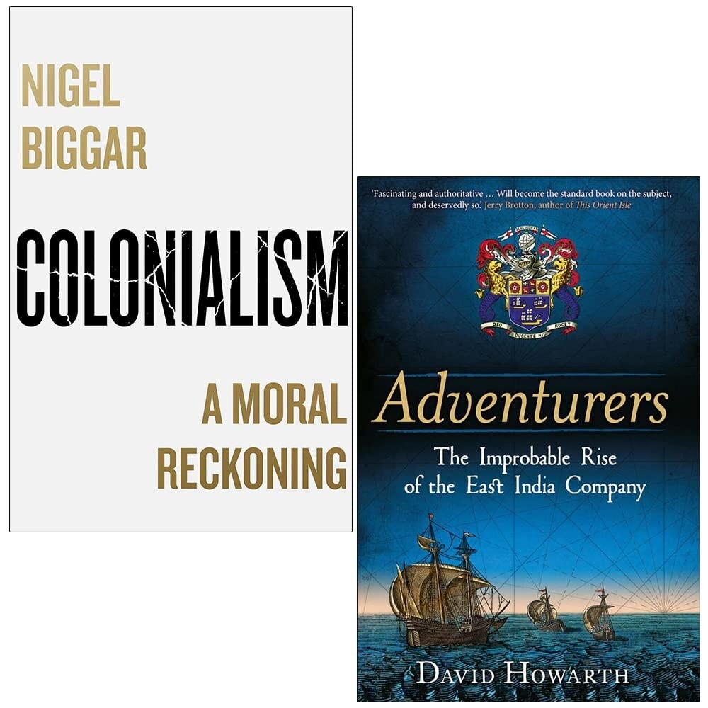 Colonialism By Nigel Biggar ,Adventurers The Improbable 2 Books Collection Set