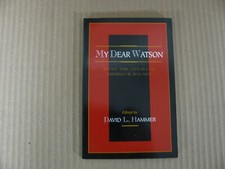 My Dear Watson  Ed. David L Hammer