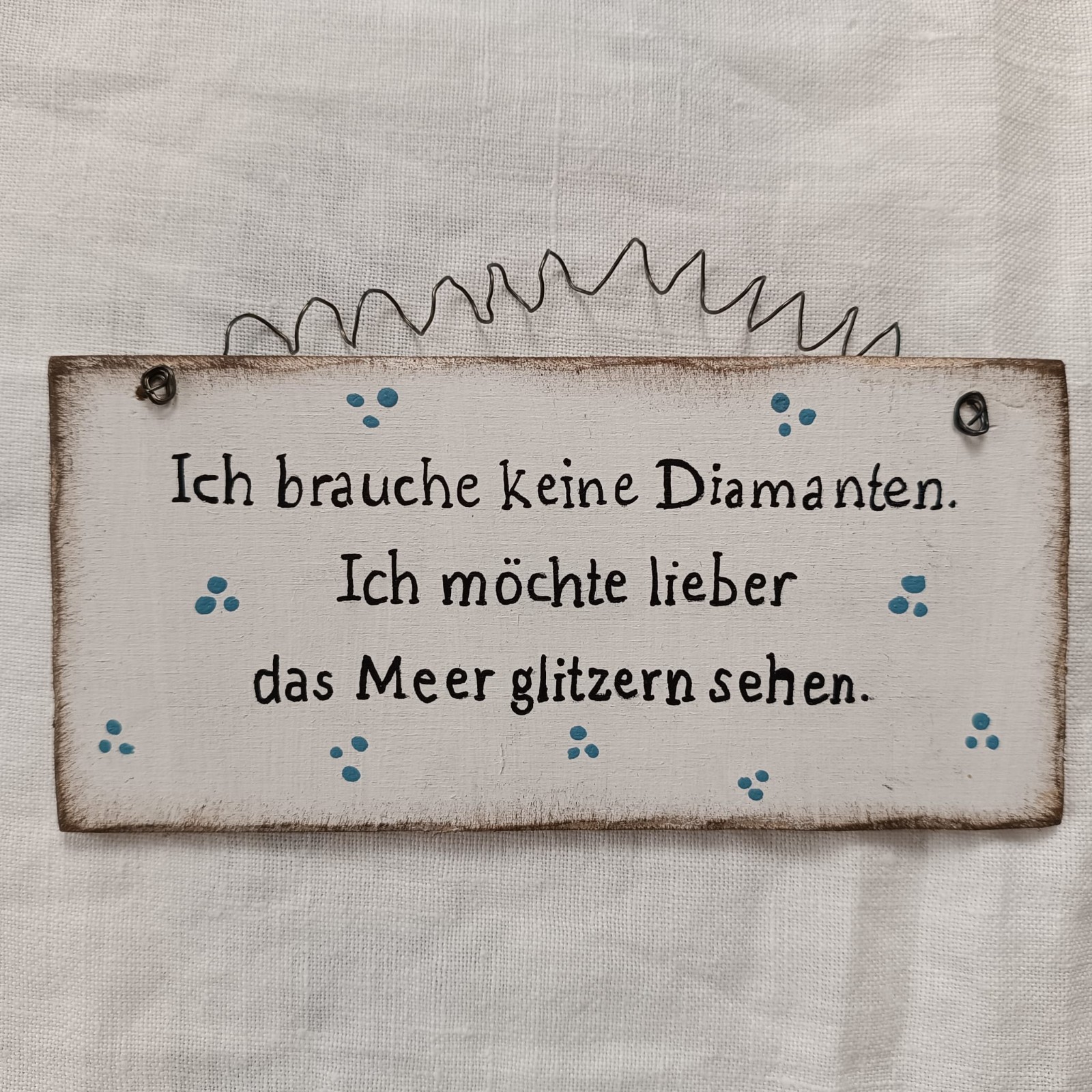 Schild Ich brauche keine Diamanten... weiß + Dots Shabby chic