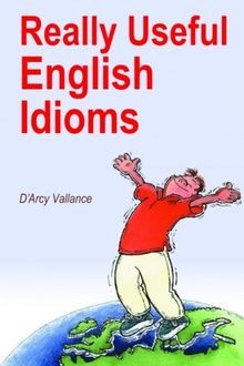 Really Useful English Idioms von Vallance, DArcy | Buch | Zustand sehr gut
