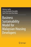 Mastura Jaafar (U. A.) | Business Sustainability Model For Malaysian Housing...