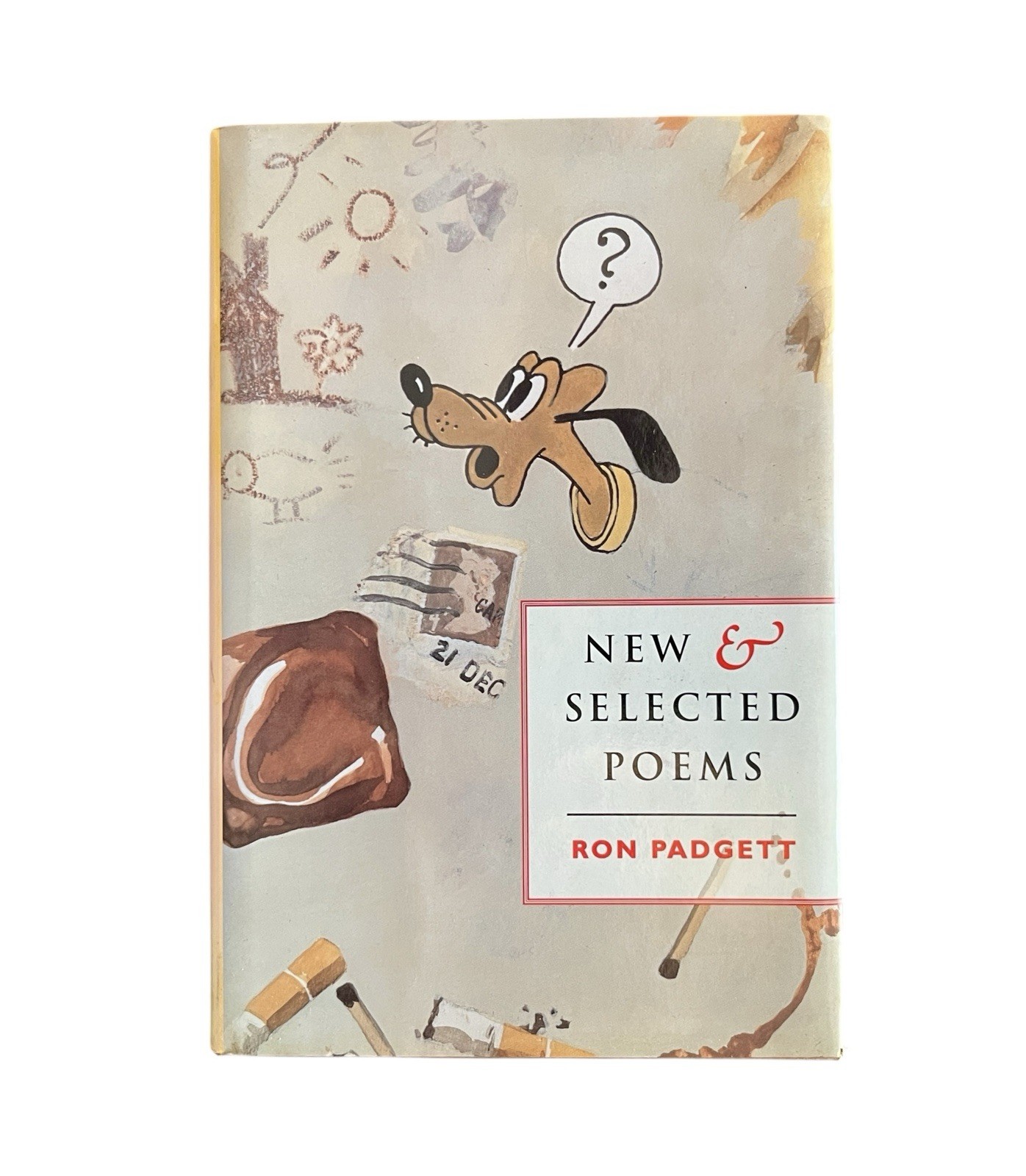 New and Selected Poems by Ron Padgett 1995 First Edition 1st HC Joe Brainard DJ