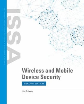 Wireless and Mobile Device Security Paperback Jim Doherty