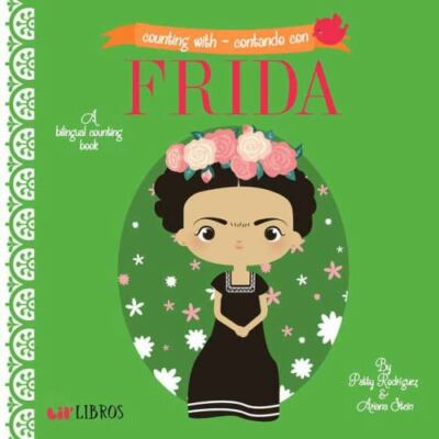 Counting With - Contando con Frida: A Bilingu- 1495126560, Rodriguez, board book