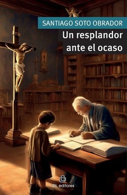 Santiago Soto Obrador | Un resplandor ante el ocaso | Taschenbuch | Spanisch