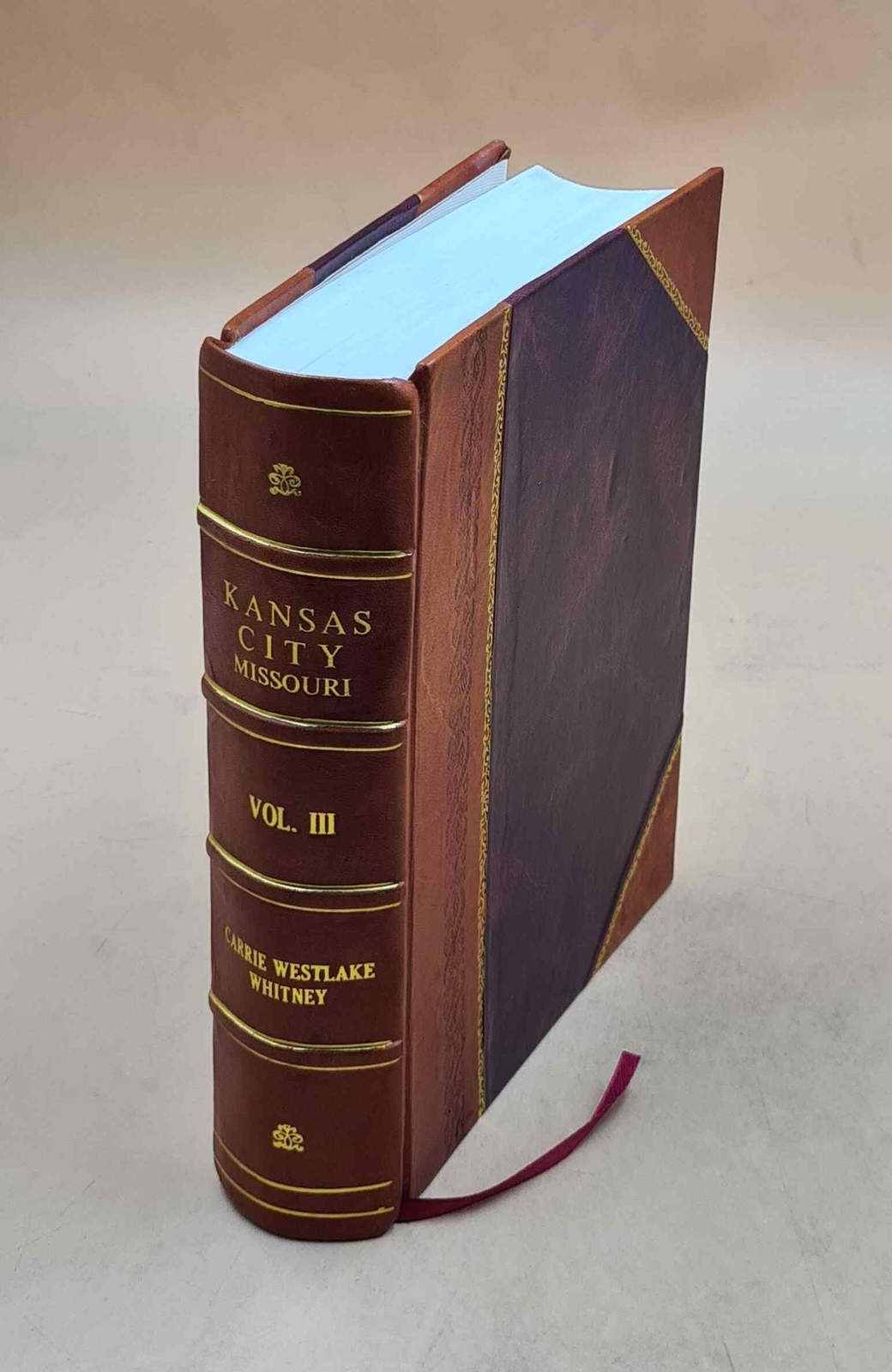 Kansas City Missouri Its history and its people 1808- Vol-3 1908 [Leather Bound]