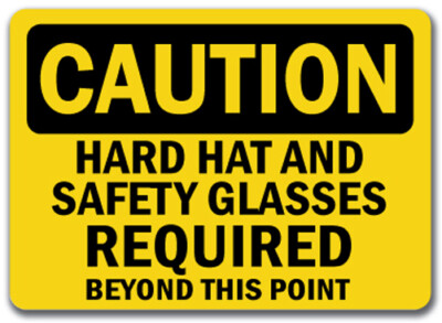 Caution Sign - Hard Hat & Safety Glasses Req'd Beyond Point - 10x14 OSHA Sign