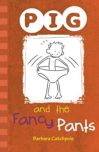 PIG and the Fancy Pants by Barbara Catchpole, Catchpole Barbara - - Image 5
