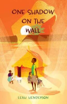 One Shadow on the Wall - Hardcover By Henderson, Leah - GOOD