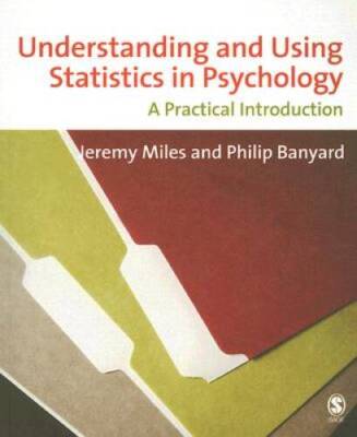 Understanding and Using Statistics in Psychology: A Practical Intro - GOOD