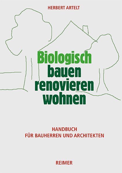 Thumbnail - Biologisch Bauen, Renovieren, Wohnen Von Herbert Artelt