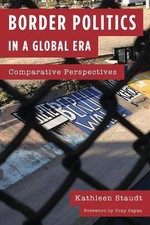 Border Politics in a Global Era by Kathleen Staudt - 9781442266179