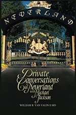 Private Conversations in Neverland with Michael Jackson William V