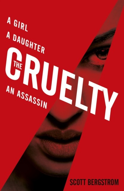 The Cruelty by Scott Bergstrom PAPERBACK 9781406372922
