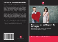 Processo De Soldagem De CriançAs Amani Chibashimba Christian Taschenbuch 2020