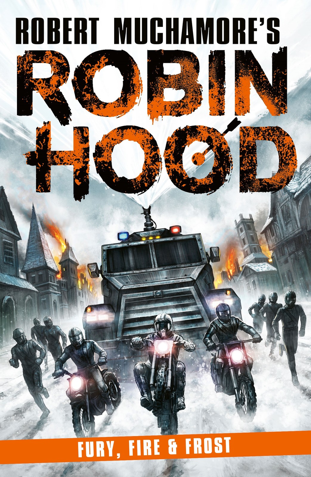 Robert Muchamor Robin Hood 9: Fury, Fire & Frost (Robert Muchamore's (Tascabile)