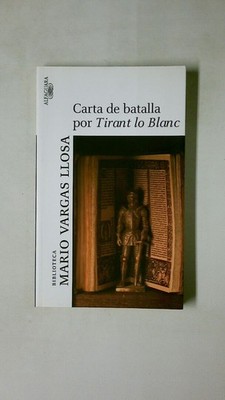 100574 Mario Vargas Llosa CARTA DE BATALLA POR TIRANT LO BLANC BIBLIOTECA VARGAS