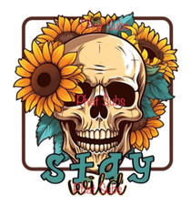 Sublimation Print Stay Wild Sunflower Skull Ready to Press Heat Transfer