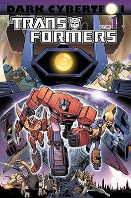 Transformers: Dark Cybertron Volume 1
