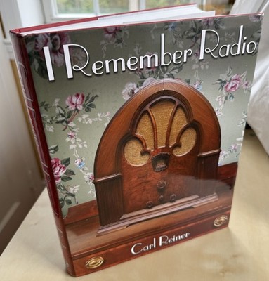 I REMEMBER RADIO by Carl Reiner 2018 Random Content Hardcover Very Good 312 pgs
