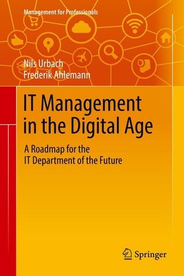 IT Management in the Digital Age Nils Urbach