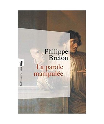 La parole manipulée, Breton, Philippe