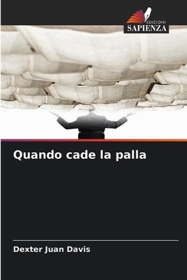 Quando cade la palla by Dexter Juan Davis (Italian) Paperback Book