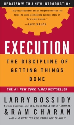 Execution: The Discipline of Getting Things Done by Charles Burck