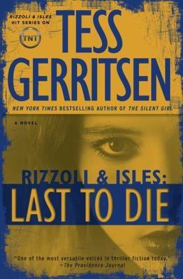 Last to Die by Gerritsen, Tess