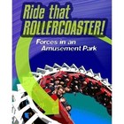 Ride That Rollercoaster: Forces at an Amusement Park by Richard Spilsbury, Louise Spilsbury (Hardback, 2015)