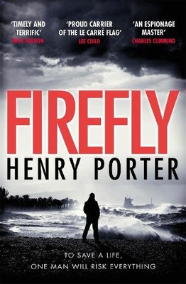 Henry Porter Firefly (Taschenbuch) Paul Samson Spy Thriller