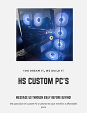 HS Custom PC's Custom PC Build Service - **READ DESC**- MESSAGE BEFORE PURCHASE
