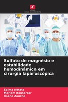 Salma Ketata (U. A.) | Sulfato De MagnéSio E Estabilidade HemodinâMica Em...