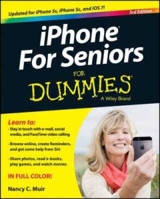iPhone For Seniors For Dummies - Paperback By Muir, Nancy C. - GOOD