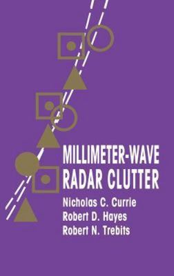 Millimeter-Wave Radar Clutter (Artech House Radar Library (Hardcover)), Currie, 