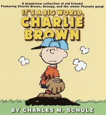 Its a Big World  Charlie Brown By Charles M. Schulz - New Copy - 9780345442703