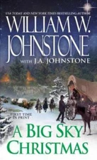 A Big Sky Christmas - Mass Market Paperback By Johnstone, William W. - GOOD