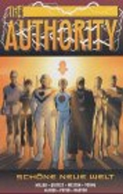 The Authority, Bd.2 : Schöne neue Welt - Frank Quitely