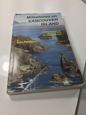 Milestones on Vancouver Island 1974 PB by Ken...