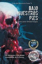 Francisco Javier Olmedo Vázquez Bajo nuestros pies (Paperback)