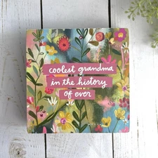 Primitives By Kathy Coolest Grandma In History Of Ever 4" Small Block Sign